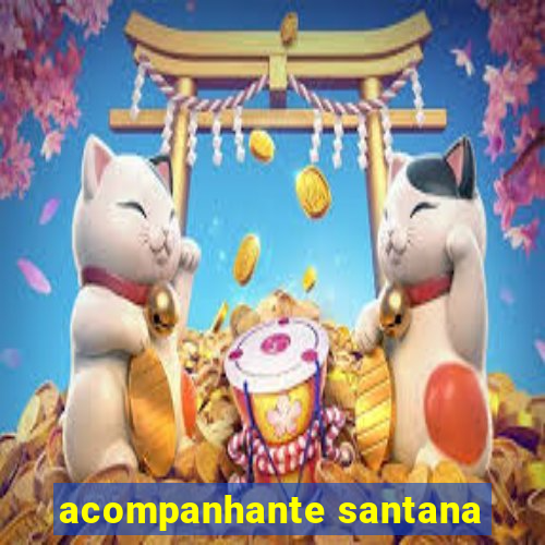 acompanhante santana